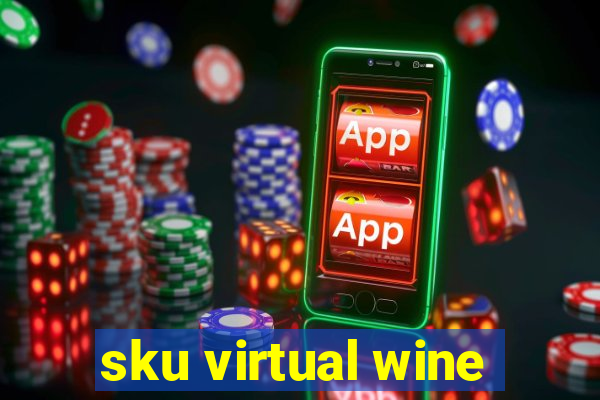 sku virtual wine